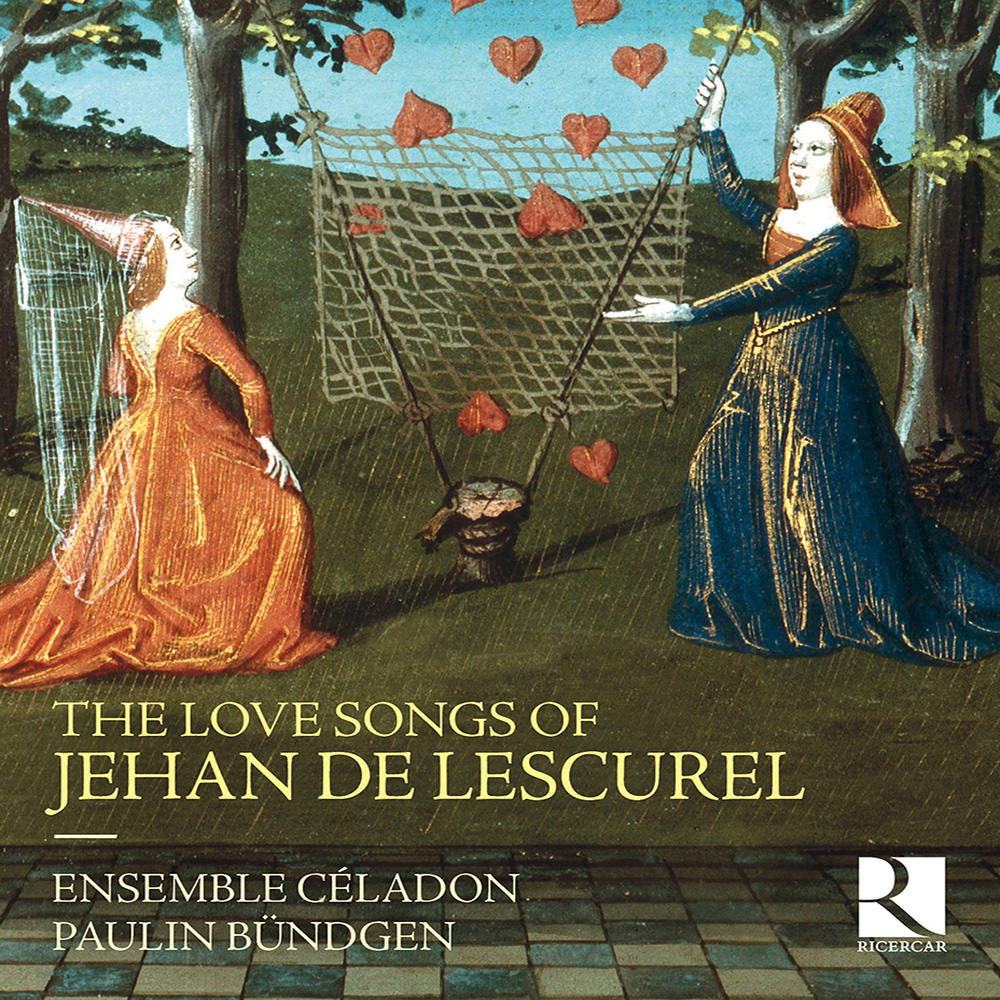 The Love Songs of Jehan de Lescurel