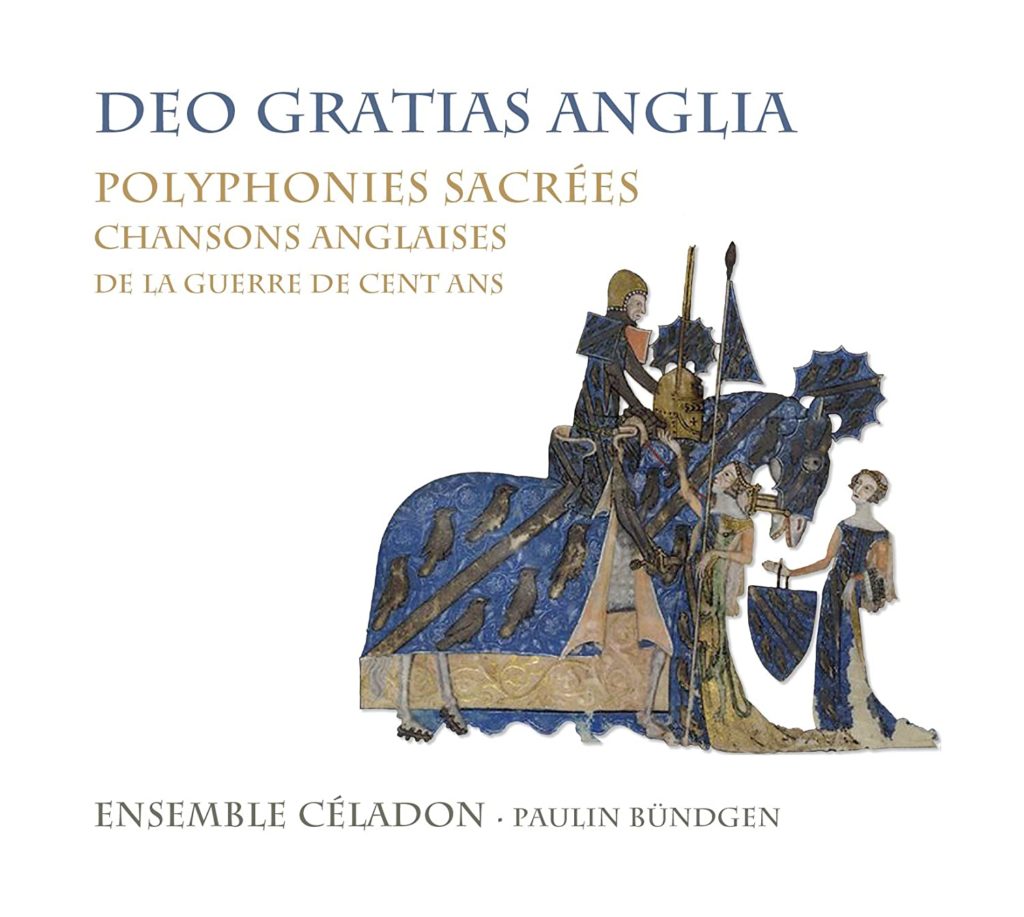 Deo gratias anglia, polyphonies sacrées, chansons anglaises de la guerre de cent ans